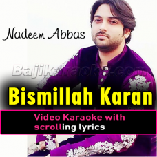 Bismillah Karan - Video Karaoke Lyrics